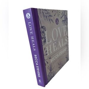 Love Heals by Becca Stevens Inspirational Hardcover Healing Spiritual